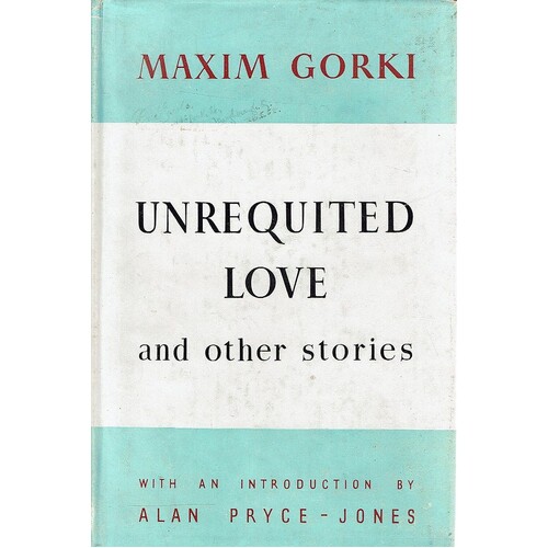 Unrequited Love And Other Stories