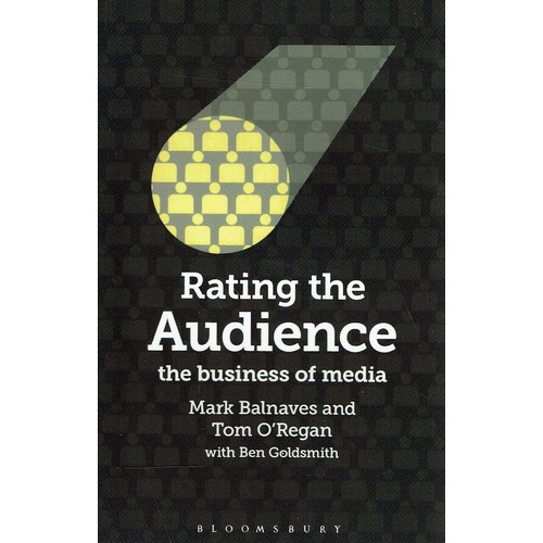 Rating The Audience The Business Of Media