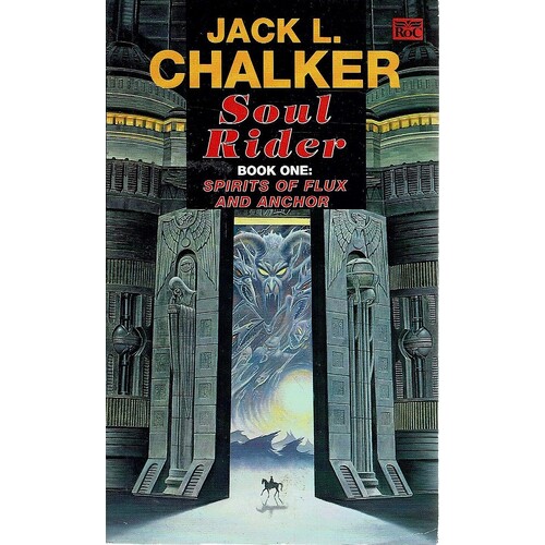 Soul Rider. Book One.Spirits Of Flux And Anchor