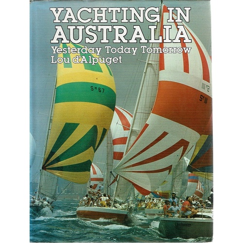 Yachting In Australia. Yesterday Today Tomorrow