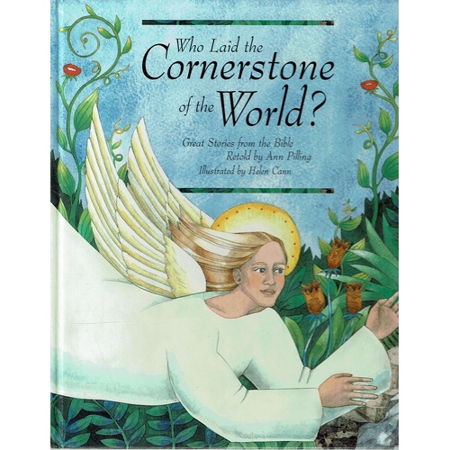 Who Laid the Cornerstone of the World. Great Stories from the Bible