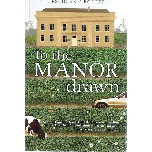 To The Manor Drawn