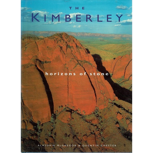 The Kimberley. Horizons Of Stone