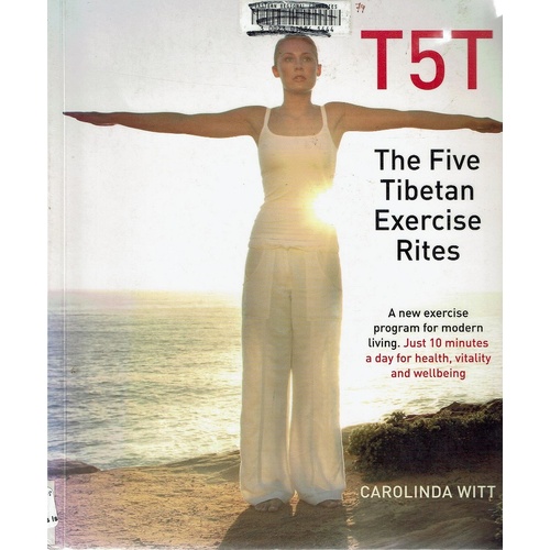 T5T. The Five Tibetan Exercise Rites