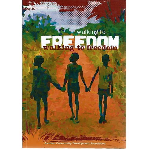 Walking To Freedom