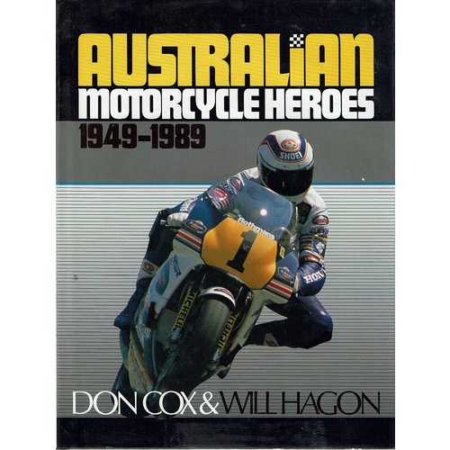 Australian Motorcycle Heroes 1949-1989
