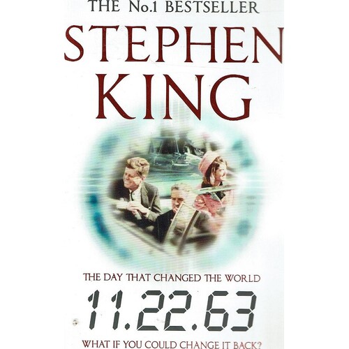 The Day That Changed The World. 11. 22. 63