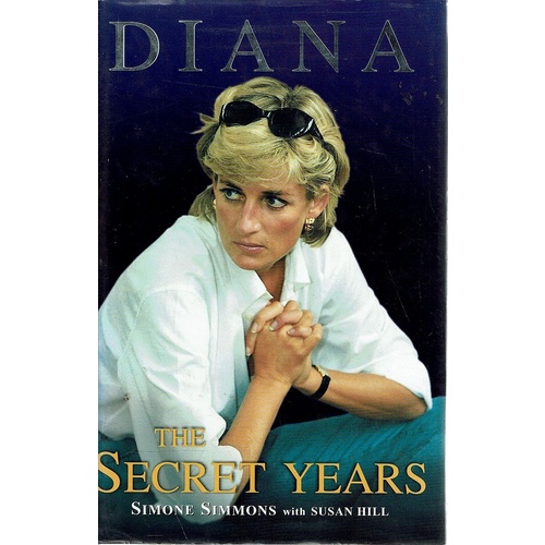 Diana. The Secret Years