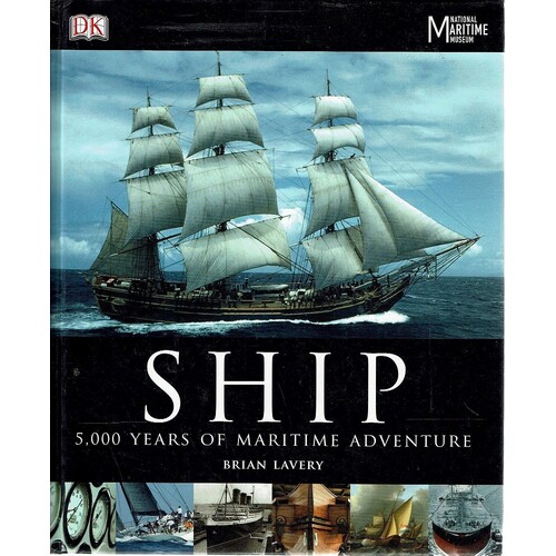 Ship. 5,000 Years Of Maritime Adventure