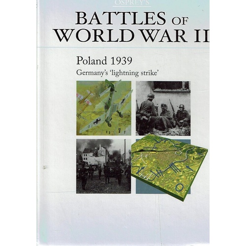 Battles Of World War II. Poland 1939, Germany's Lightning Strike