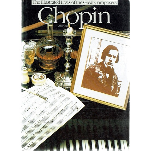 The Illustrated Lives Of The Great Composers. Chopin