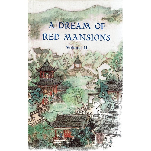 A Dream Of Red Mansions. Volume II