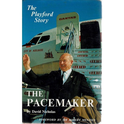 The Pacemaker. The Playford Story