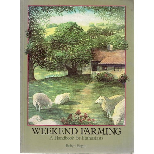 Weekend Farming. A Handbook For Enthusiasts