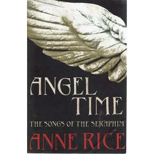 Angel Time. The Songs Of The Seraphim