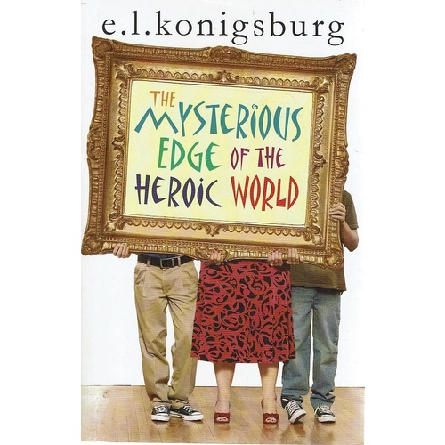The Mysterious Edge Of The Heroic World