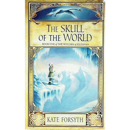 The Skull Of The World. Book Five Of The Witches Of Eileanan