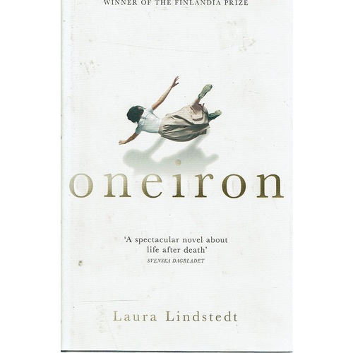 Oneiron. A Spectacular Novel About Life After Death