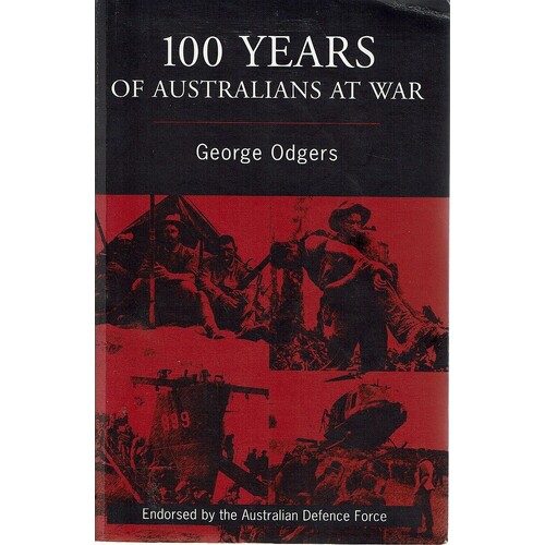 100 Years Of Australians At War