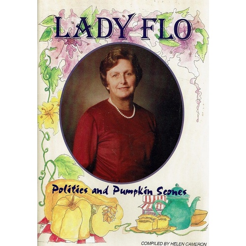 Lady Flo. Politics And Pumpkin Scones