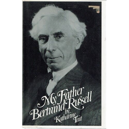 My Father Bertrand Russell
