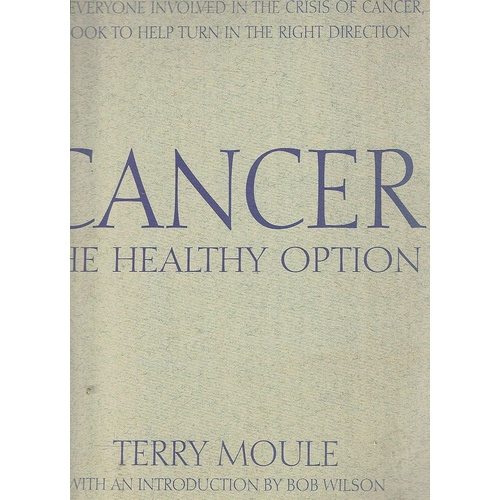 Cancer. The Healthy Option