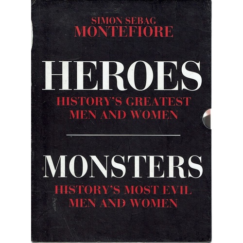 Heroes. History's Greatest Men And Women. Monsters. History's Most Evil Men And Women
