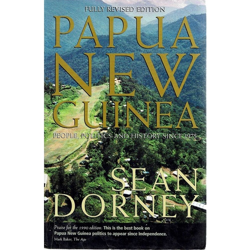 Papua New Guinea. People, Politics And History Since 1975