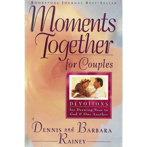 Moments Together For Couples. Devotions for Drawing Near to God and One Another
