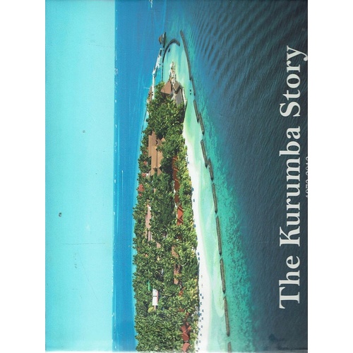 The Kurumba Story. 1972-2012