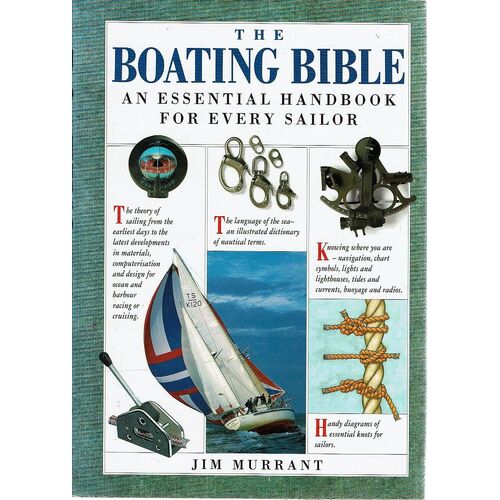 Boating Bible. An Essential Handbook for Every Sailor
