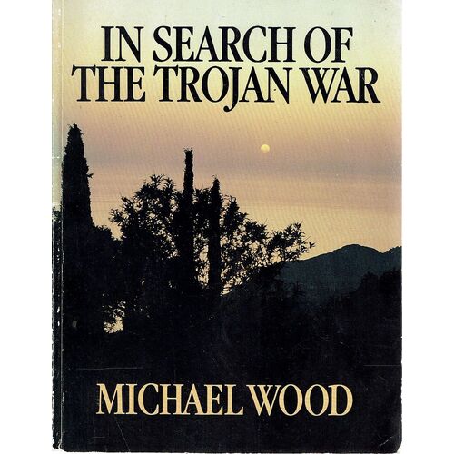 In Search Of The Trojan War