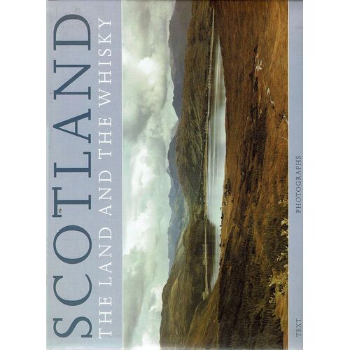 Scotland. The Land And The Whisky