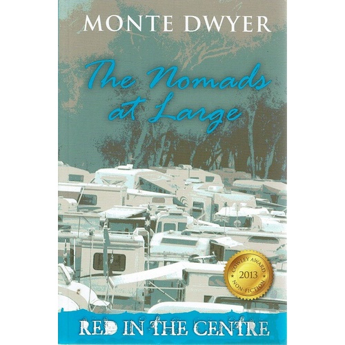 Red In The Centre. The Nomads At Large