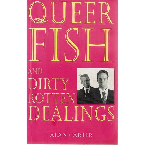 Queer Fish And Dirty Rotten Dealings