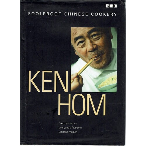 Ken Hom's Foolproof Chinese Cookery