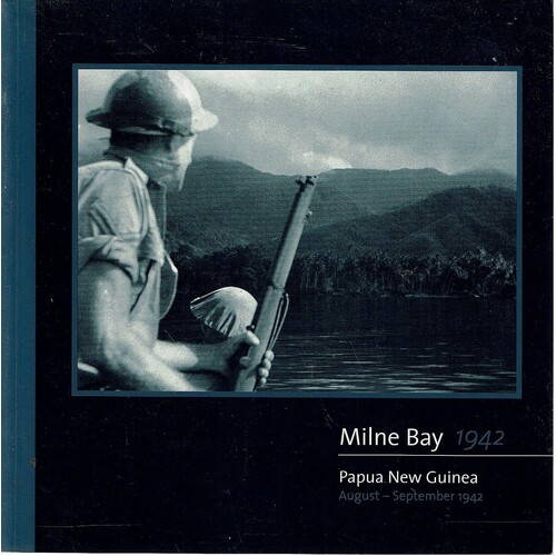Milne Bay 1942. Papua New Guinea August - September 1942