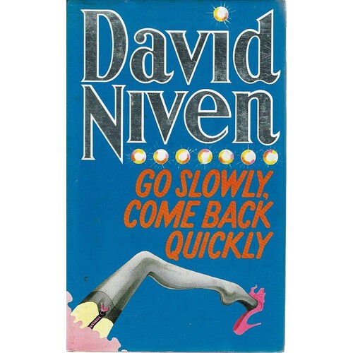 Go Slowly, Come Back Quickly