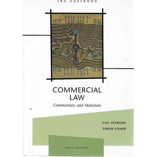 Commercial Law. Commentary And Materials