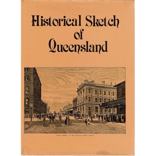 Historical Sketch Of Queensland