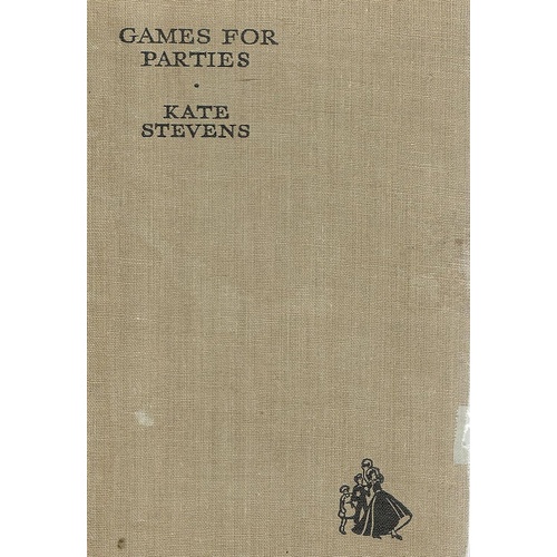 Games For Parties. Competitons, Games For Small Parties And Many Players, Tableaux, And Charades And Ideas For Dances