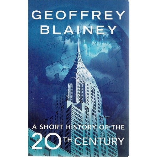 A Short History Of The 20th Century