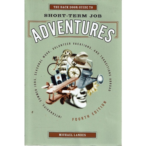 The Back Door Guide To Short Term Job Adventures