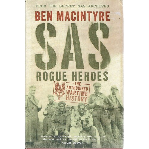 SAS Rogue Heroes. The Authorized Wartime History