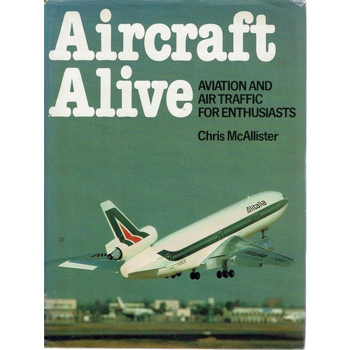 Aircraft Alive. Aviation And Air Traffic For Enthusiasts