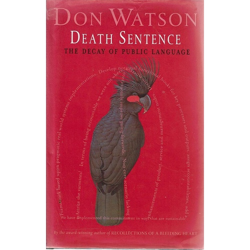 Death Sentence. The Decay Of Public Language