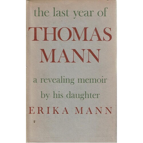 The Last Year Of Thomas Mann
