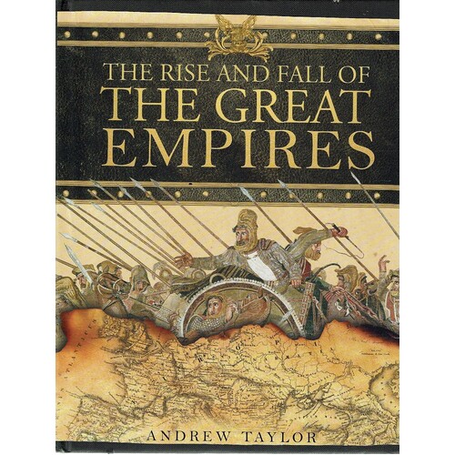 The Rise And Fall Of The Great Empires
