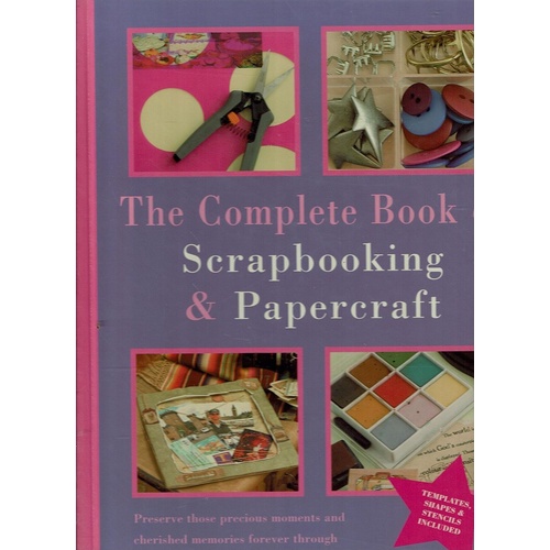 The Complete Book Of Scrapbooking And Papercraft