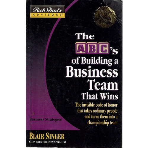 The ABC's Of Building A Business Team That Wins